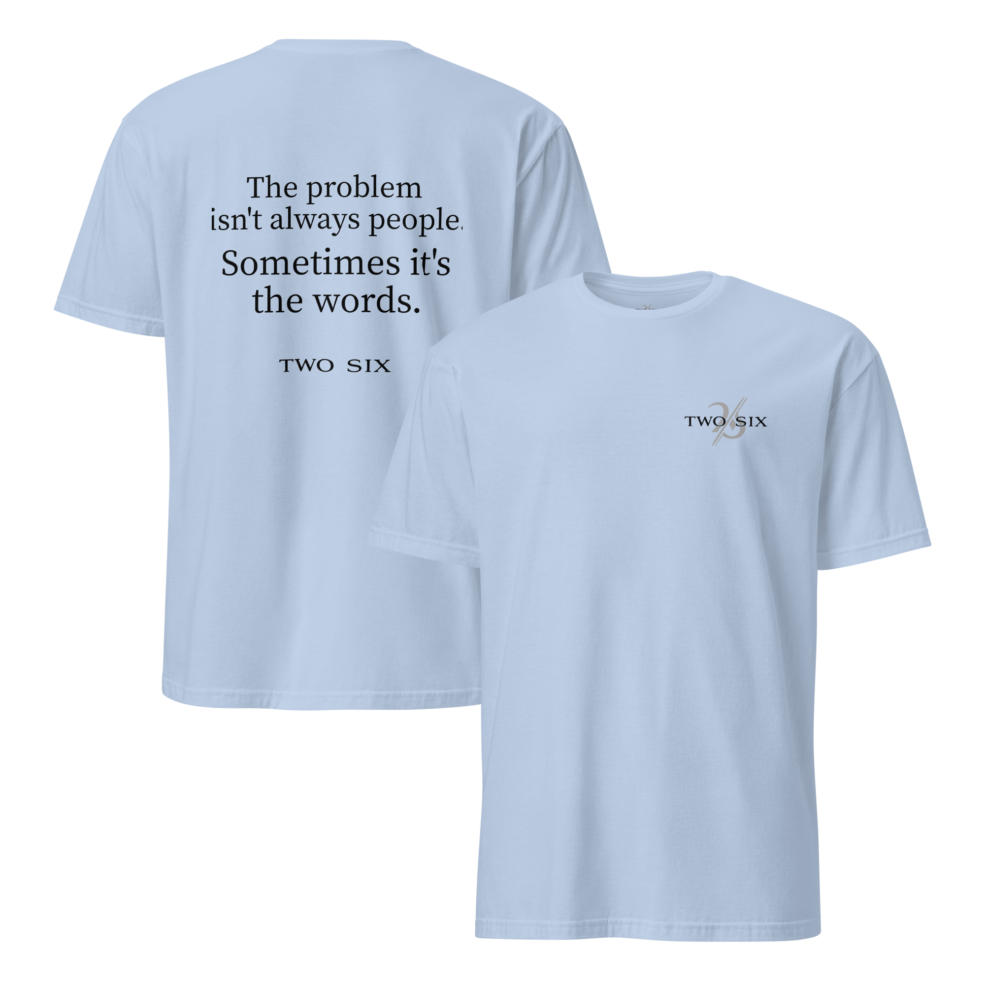 TWO SIX T-shirt "The words"