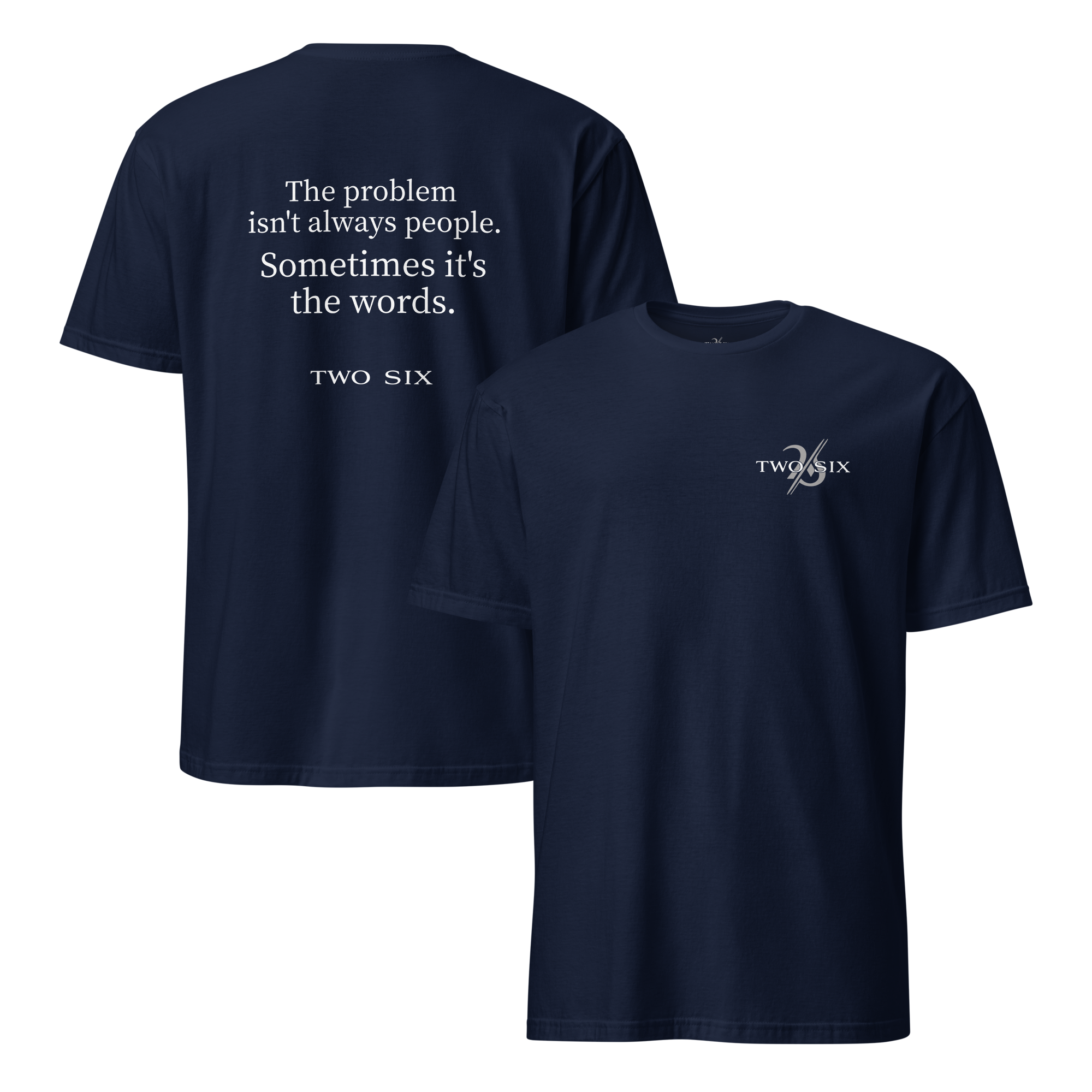 TWO SIX T-shirt "The words"